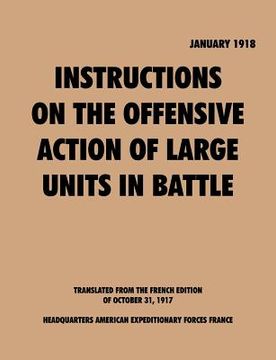 portada instruction on the offensive action of large units in battle (en Inglés)
