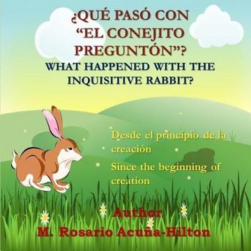 portada ¿Qué pasó con "El Conejito Preguntón"?/ What Happened with The Inquisitive Rabbit (in English)
