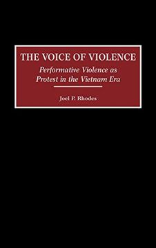 portada The Voice of Violence: Performative Violence as Protest in the Vietnam era (en Inglés)