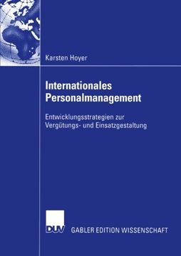 portada Internationales Personalmanagement: Entwicklungsstrategien zur Vergütungs- und Einsatzgestaltung (Gabler Edition Wissenschaft) (German Edition)