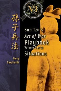 portada Volume 6: Sun Tzu's Art of War Playbook: Situations (in English)