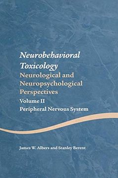 portada Neurobehavioral Toxicology: Neurological and Neuropsychological Perspectives, Volume ii: Peripheral Nervous System: 2 (en Inglés)