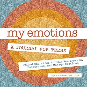 portada My Emotions: A Journal for Teens: Guided Exercises to Help you Express, Understand, and Manage Emotions (in English)