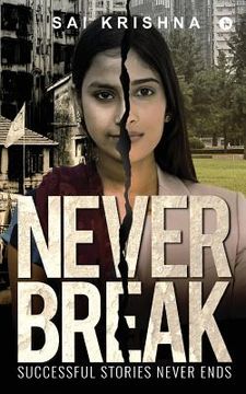 portada Never Break: Successful Stories Never Ends (en Inglés)