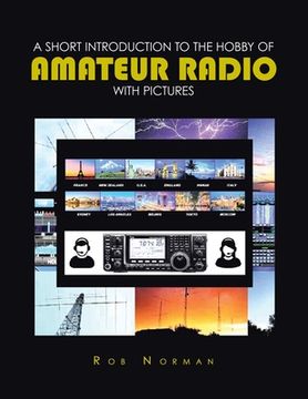portada A short Introduction to the hobby of Amateur Radio with Pictures (en Inglés)