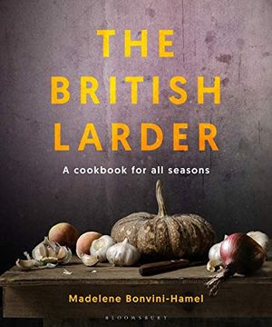 portada The British Larder: A Cookbook for all Seasons (en Inglés)