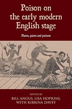 portada Poison on the Early Modern English Stage: Plants, Paints and Potions 