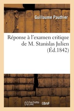 portada Réponse à l'examen critique de M. Stanislas Julien (in French)