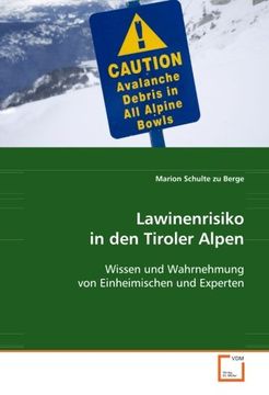 portada Lawinenrisiko in den Tiroler Alpen: Wissen und Wahrnehmung von Einheimischen und Experten
