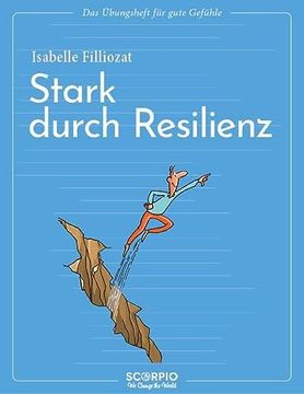 portada Das Übungsheft für Gute Gefühle? Stark Durch Resilienz (in German)