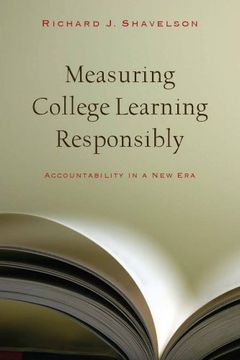 portada Measuring College Learning Responsibly: Accountability in a new era (en Inglés)