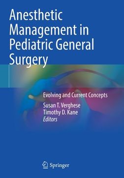 portada Anesthetic Management in Pediatric General Surgery: Evolving and Current Concepts (en Inglés)
