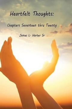 portada Heartfelt Thoughts: Chapters Seventeen thru Twenty