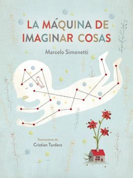 portada La Maquina de Imaginar Cosas (in Spanish)