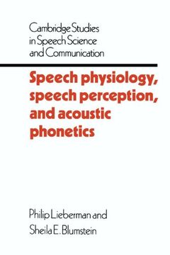 portada Speech Physiology, Speech Perception, and Acoustic Phonetics Paperback (Cambridge Studies in Speech Science and Communication) 