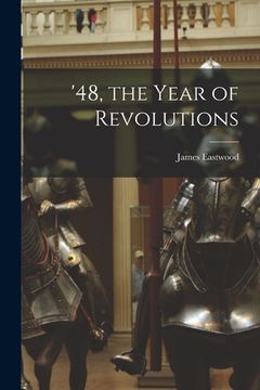 portada '48, the Year of Revolutions