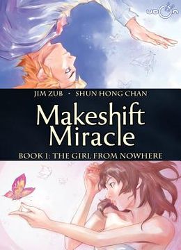 portada Makeshift Miracle Book 1: The Girl from Nowhere (en Inglés)