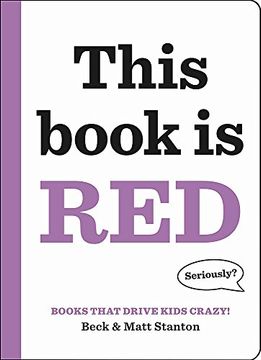 portada Books That Drive Kids Crazy! This Book is red (en Inglés)