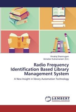 portada Radio Frequency Identification Based Library Management System: A New Insight in library Automation Technology