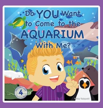 portada Do You Want to Come to the Aquarium With Me? (en Inglés)