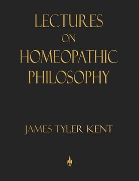 portada Lectures on Homeopathic Philosophy (en Inglés)