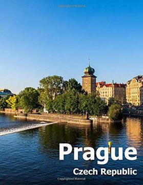 portada Prague Czech Republic: Coffee Table Photography Travel Picture Book Album of a City and Country in Eastern Europe Large Size Photos Cover 