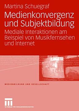 portada Medienkonvergenz und Subjektbildung: Mediale Interaktionen am Beispiel von Musikfernsehen und Internet (in German)