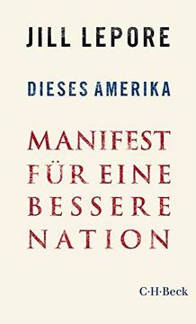 portada Dieses Amerika: Manifest für Eine Bessere Nation (en Alemán)