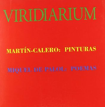 portada VIRIDIARIUM: MARTIN-CALERO (PINTURAS). MIQUEL DE PALOL (POEMAS)