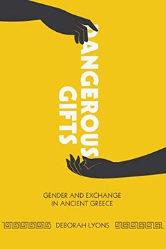 portada Dangerous Gifts: Gender and Exchange in Ancient Greece (en Inglés)