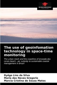 portada The use of geoinfomation technology in space-time monitoring (en Inglés)