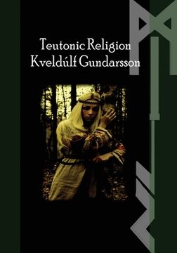 portada The Teutonic Way: Religion (en Inglés)