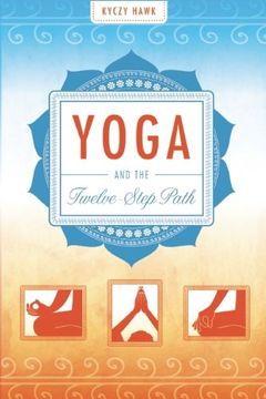 portada Yoga and the Twelve-Step Path (in English)