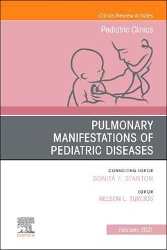 portada Pulmonary Manifestations of Pediatric Diseases, an Issue of Pediatric Clinics of North America (Volume 68-1) (The Clinics: Internal Medicine, Volume 68-1)