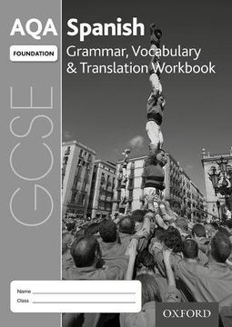 portada AQA GCSE Spanish: Foundation: Grammar, Vocabulary & Translation Workbook: (pack of 8)