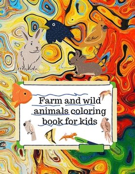 portada Farm and wild animals coloring book for kids (en Inglés)