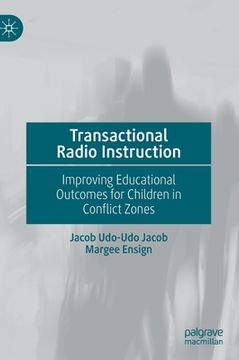 portada Transactional Radio Instruction: Improving Educational Outcomes for Children in Conflict Zones (en Inglés)