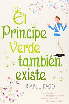 El príncipe verde también existe