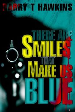 portada there are smiles that make us blue (en Inglés)