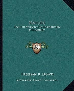 portada nature: for the student of rosicrucian philosophy (en Inglés)