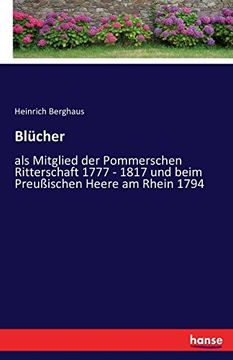 portada Blücher: als Mitglied der Pommerschen Ritterschaft 1777 - 1817 und beim Preußischen Heere am Rhein 1794 (German Edition)