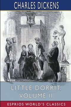 portada Little Dorrit, Volume II (Esprios Classics) (en Inglés)