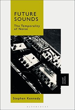portada Future Sounds: The Temporality of Noise 
