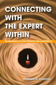portada Connecting with the Expert Within: Re-Awakening to Your Strength and Competence (en Inglés)
