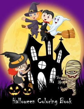 portada Halloween Coloring Book: Fun Ghosts, Witches, Pumpkins and More for Kids to Color (en Inglés)