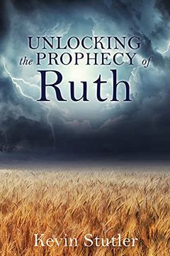 portada Unlocking the Prophecy of Ruth (0) (en Inglés)