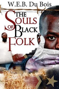 portada The Souls of Black Folk: (Starbooks Classics Editions) (en Inglés)