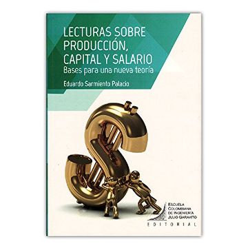 portada Lecturas Sobre Producción, Capital y Salario. Bases Para una Nueva Teoría (in Spanish)