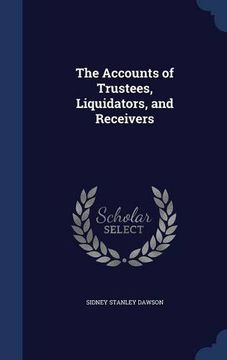 portada The Accounts of Trustees, Liquidators, and Receivers
