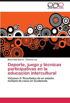 portada Deporte, juego y técnicas participativas en la educación intercultural: Volumen II: Resultados de un estudio múltiple de casos en Guatemala